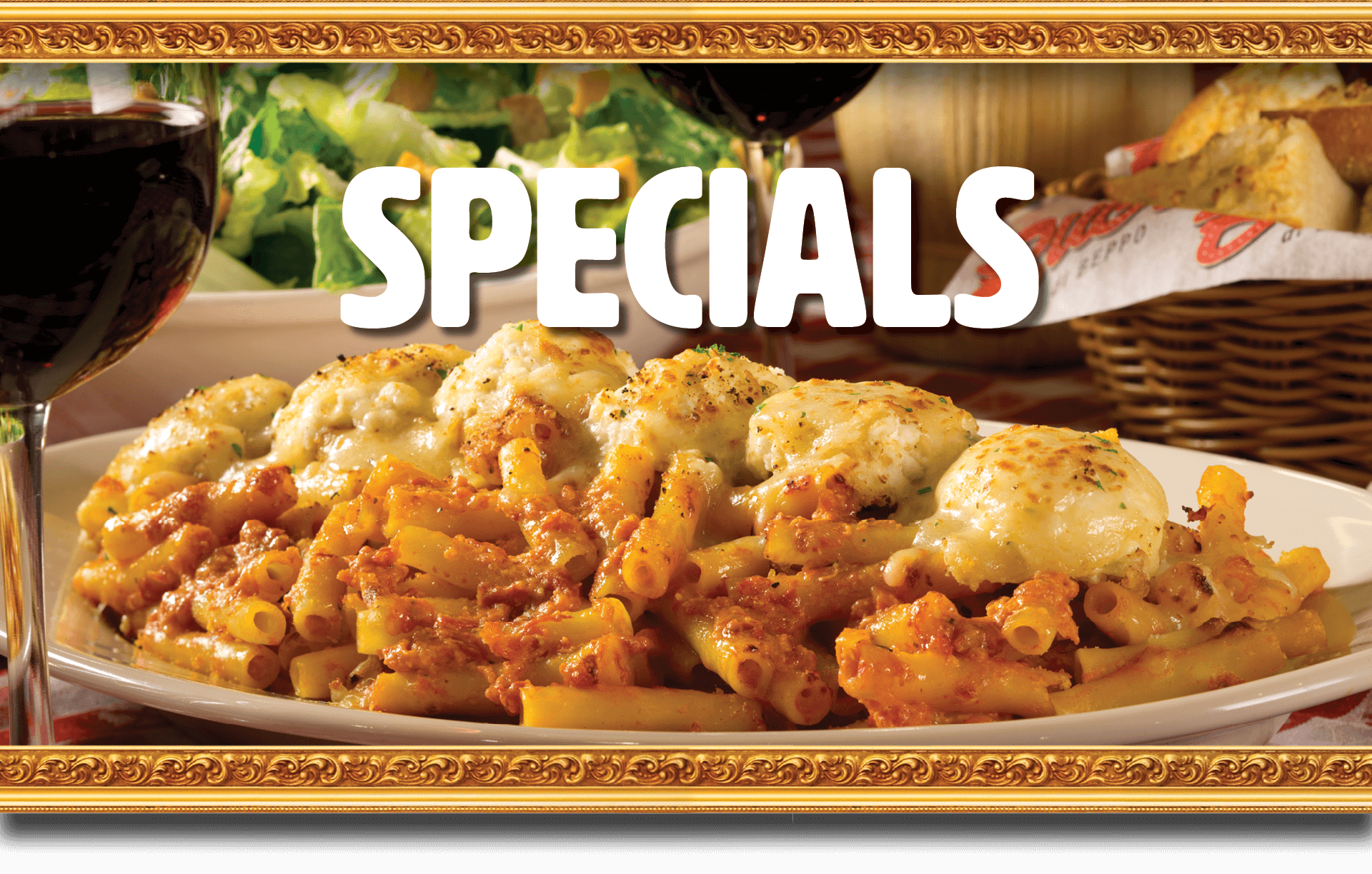 Specials at Buca di Beppo.